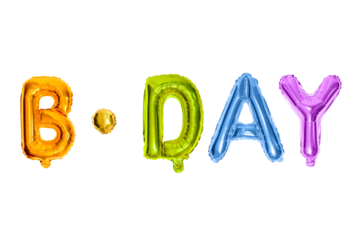 B-day – Bright, multicolored foil balloons spelling "B-day," creating a festive atmosphere. The "B" is orange, the hyphen is gold, the "D" is green, the "A" is blue, and the "Y" is purple.
