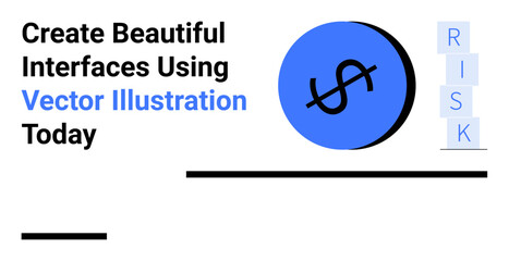 Dollar sign inside a blue circle, stacked text spelling RISK, minimalist lines and typography. Ideal for finance, interface design, business risks, investment, marketing, strategies flat landing