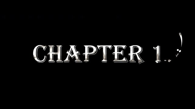Chapter 1 Text Animation Written Silver typography, alpha channel, 3D 4K motion, elegant handwritten animated, for Event, Celebrations,  social media feed