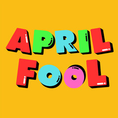 Vector text illustrations for April Fool.