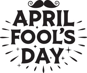 Fototapeta premium April fool day typography silhouette vector design.