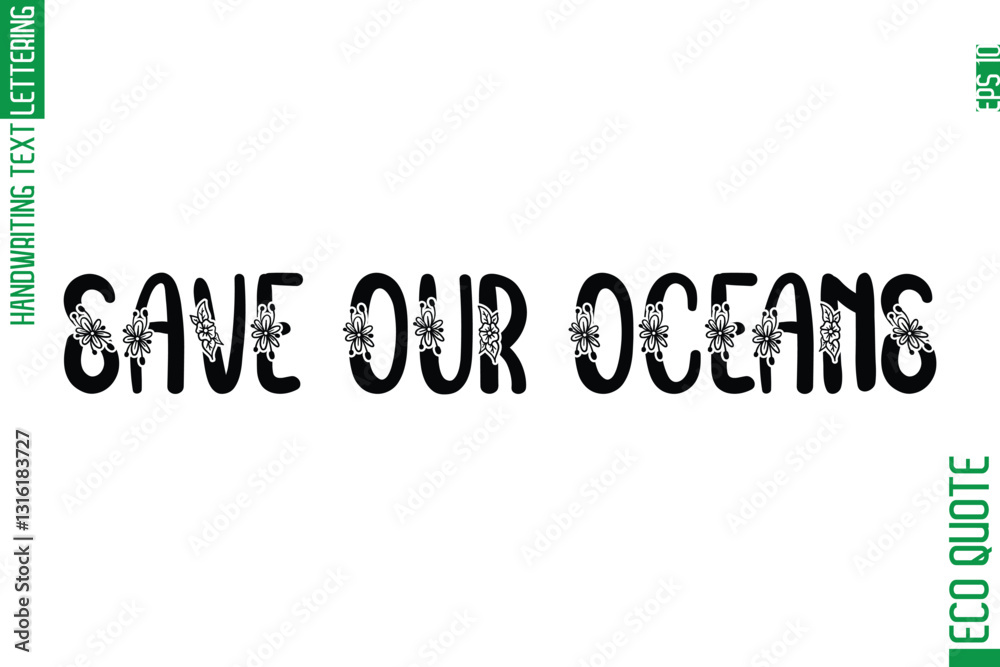Fototapete save our oceans minimal modern cursive typographic text of eco caption quote