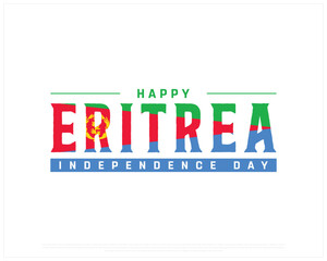 Happy ERITREA Independence Day on a white background, Vector design of Independence day of ERITREA, Typographic Design of ERITREA National Day, Flag typography of ERITREA