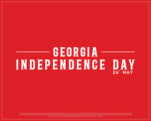 Fototapeta premium GEORGIA Independence Day on a red background, Vector design of Independence day of GEORGIA, Typographic Design of GEORGIA National Day, Flag typography of GEORGIA