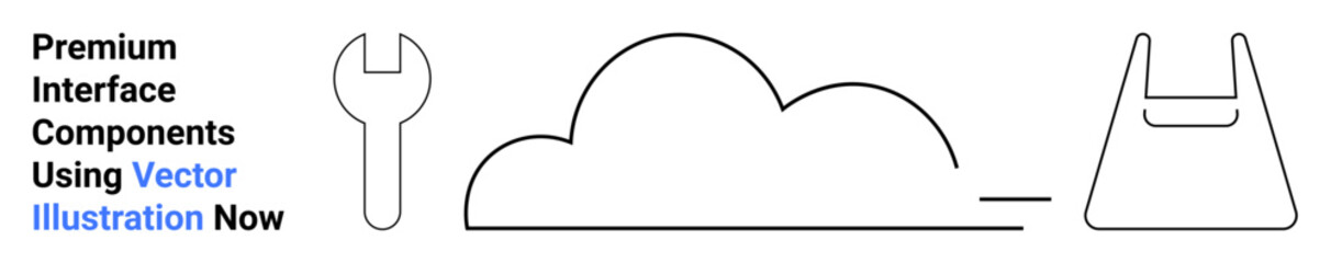 Obraz premium Line art designs of a wrench, cloud, and bag highlighting utility, storage, maintenance, connectivity. Ideal for technology, tools, storage cloud services maintenance productivity flat landing