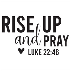 Obraz premium rise up and pray