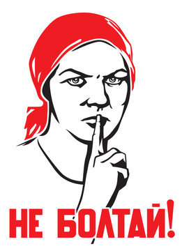 Don't talk! - soviet historic poster. Simplified version. 