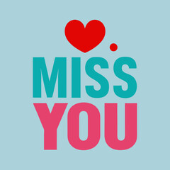Miss you typography 