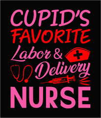 Obraz premium Cupid's favorite labor & delivery nurse printable cut file.