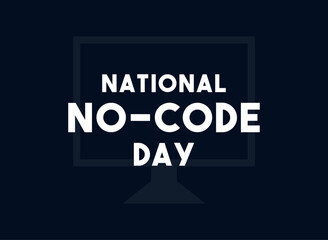 National No-Code Day. March.