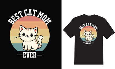 Best cat  mom ever T-shirt design