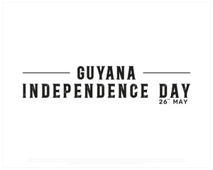 GUYANA Independence Day on a white background, Vector design of Independence day of GUYANA, Typographic Design of GUYANA National Day, Flag typography of GUYANA