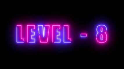 Neon level up sing. You Climbed to a upper Level .Level 8 text font with neon light Animation on black background, Game concept - Powered by Adobe