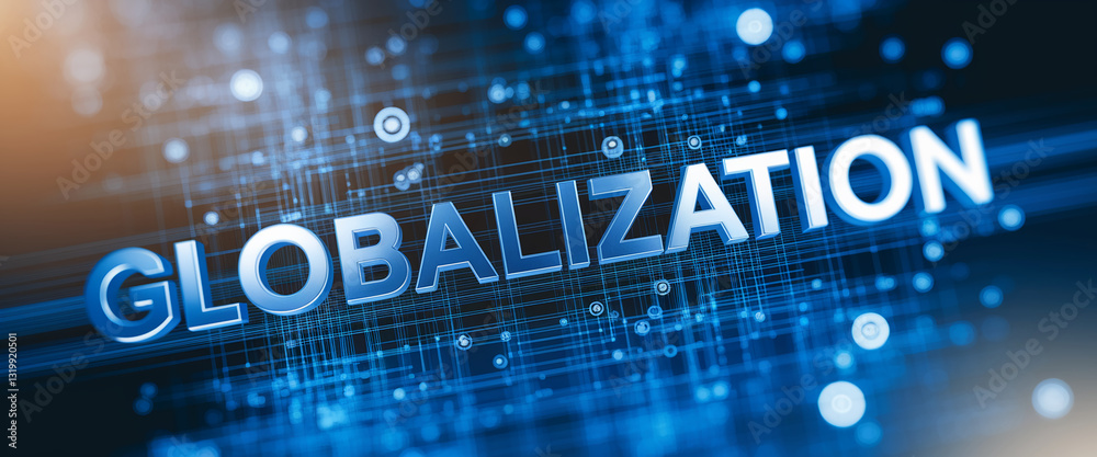 Poster three-dimensional word globalization on a blue digital network background, symbolizing global connec