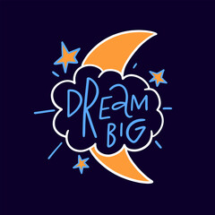 Dream Big An Inspirational Artwork Featuring the Moon and Beautiful Stars as Art