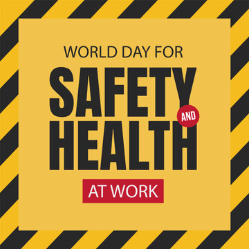 world day safety and health at work. National safety day or month