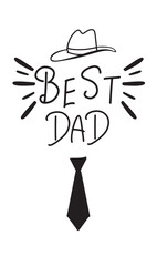 Happy father day dad best necktie hat cap black color sign symbol decoration best dad text font calligraphy hand written lettering family parent male man gentleman happy father day fashion moustache