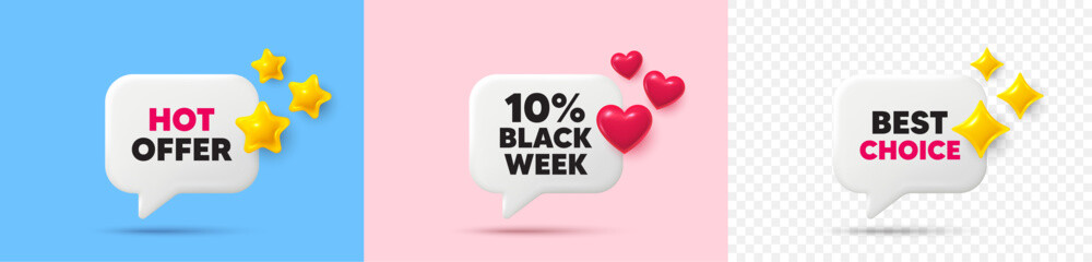 Black week chat speech bubble. 3d stars, sparkles, hearts chat bubbles. Black week 10 percent sale. Special discount sign. Black friday offer symbol. Hot offer, best choice tag. Vector