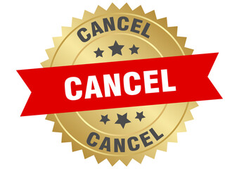 cancel. cancel round red and gold label isolated on transparent background