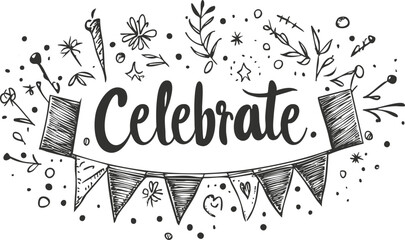 Hand-drawn festive illustration with 'Celebrate' banner and decorative elements.