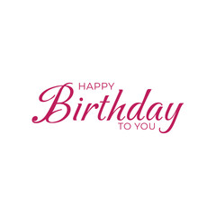 Happy birthday to you lettering banner. Vector illustration.
Happy Birthday typography design vector. Beautiful greeting card scratched calligraphy black text word.