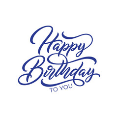 Happy birthday to you lettering banner. Vector illustration.
Happy Birthday typography design vector. Beautiful greeting card scratched calligraphy black text word.