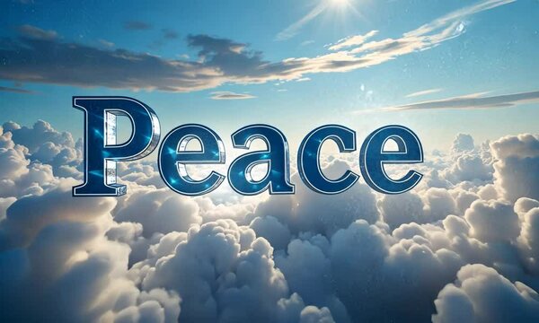 A serene sky with the word "Peace" floating above the clouds, symbolizing hope and harmony. Concept of tranquility and positivity