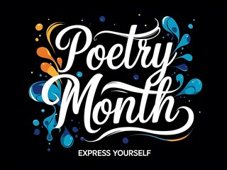 Celebrating National Poetry Month with colorful artistic and creative expression