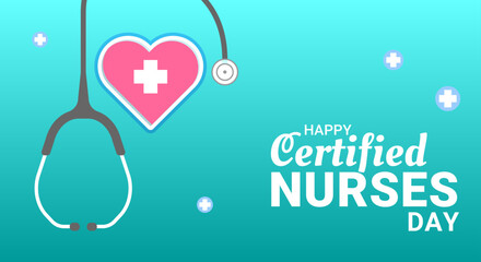 Happy Certified Nurses Day. Design background greetings for the health and medical work of the annual event in March 19