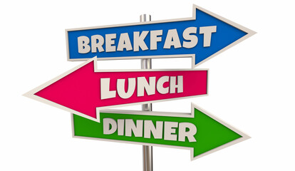 Breakfast Lunch Dinner Arrow Signs Eat Food Meal Times 3d Illustration