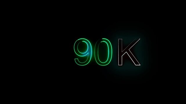90k text font with neon effect animation.Achievement in 90K followers Congratulating networking thanks