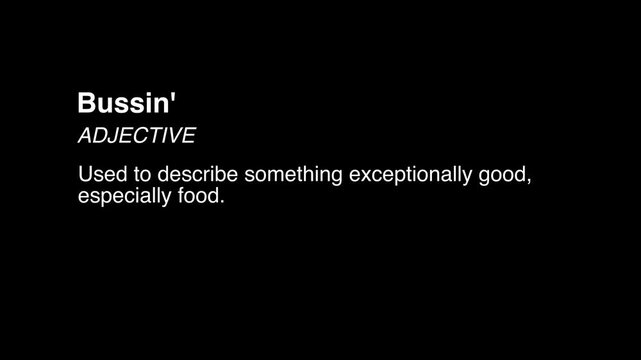 A minimalist video explains bussin meaning exceptional food