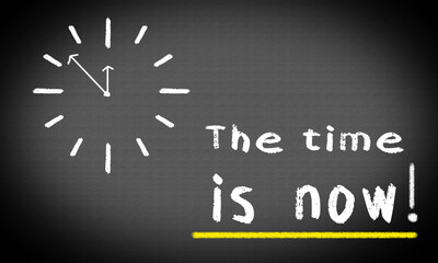 The Time is Now and Move Now. Motivation and deadline concept web vector illustration. Chalk style text and clock drawing on blackboard.