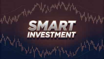 Naklejka premium A bold graphic emphasizing smart investment strategies with a financial chart background.