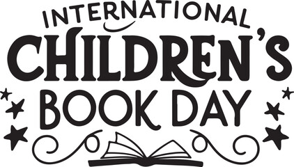 Internarional children's book day typography vector design. Children book day text clipart silhouette and illustration art.