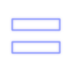 Neon blue outline = equals sign on transparent background