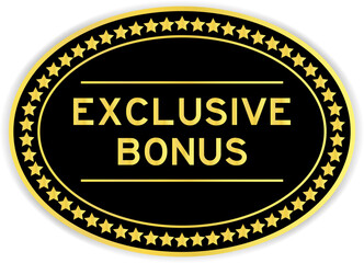 Black and gold color oval label sticker with word exclusive bonus on white background