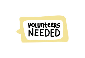 Volunteers Needed. Badge, icon, logo vector design illustration on white background