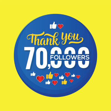 Thank you 70000 followers congratulation template banner. banner for social 70k friends and followers , blue color And yellow background .eps