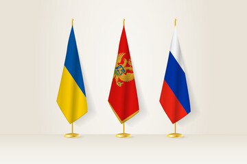 Diplomatic Meeting Representation, Ukraine, Montenegro and Russia Flags. Flags on Diplomatic Stands.