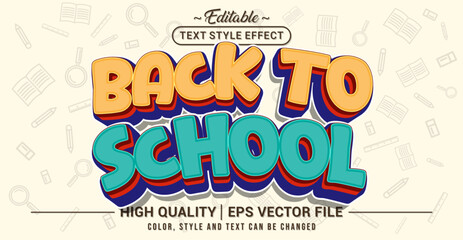 Editable text style effect - Back to school text style theme. Vector text style illustration template.