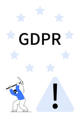Worker with pickaxe mining below GDPR text encircled by stars, next to warning mark. Ideal for data protection, privacy policy, compliance, regulation, cybersecurity, risk, flat simple metaphor