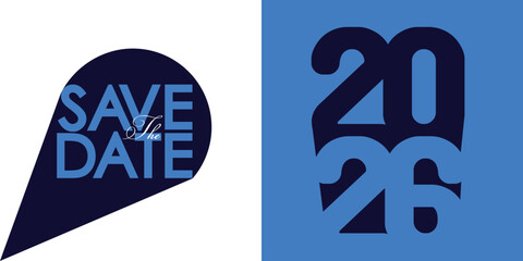Save the date banner 2026. Can be used for business, marketing and advertising. logo graphic design of event summit made for Technology and upcoming events.
