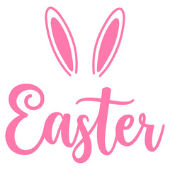 Easter typography clip art design on plain white transparent isolated background for card, shirt, hoodie, sweatshirt, apparel, tag, mug, icon, poster or badge