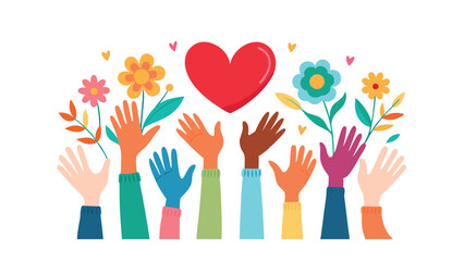 Diverse Hands Raised, Flowers, Heart Unity, Love, and Charity