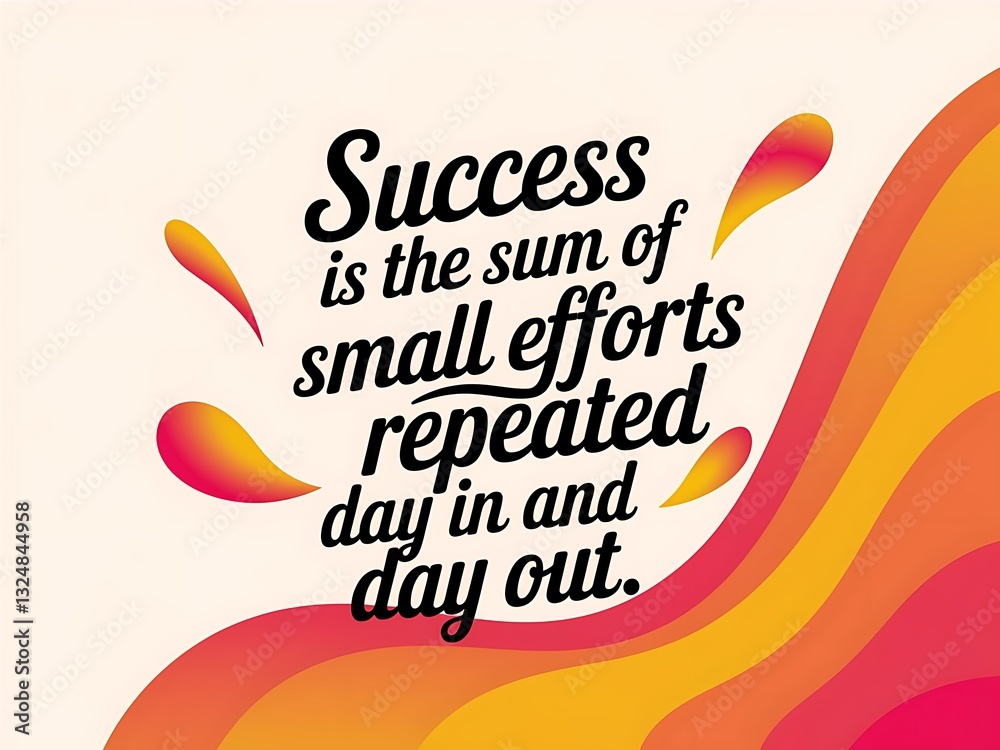 Fototapete success is the sum of small efforts repeated day in and day out typography and colorful background m