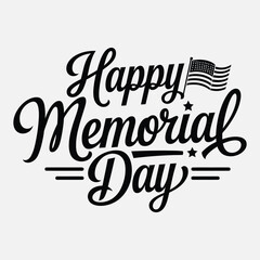 Happy Memorial Day calligraphy lettering poster. Typography Design with white back ground