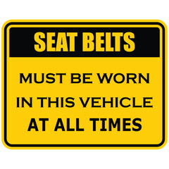 Obraz premium Seat Belts must be worn at all times, sticker vector