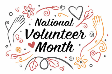 NATIONAL VOLUNTEER MONTH vector illustration