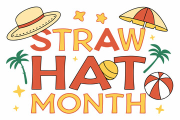STRAW HAT MONTH vector illustration